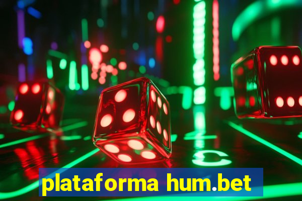 plataforma hum.bet